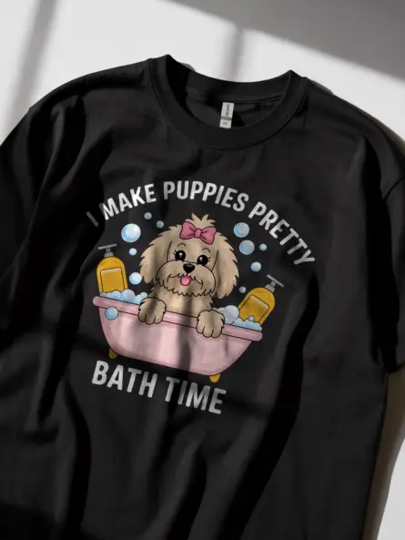 I Make Puppies Pretty Shirt – Dog Groomer Gift Tee for Bath Time