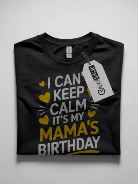 Mama birthday shirt, i can’t keep calm shirt, mom birthday gift tee