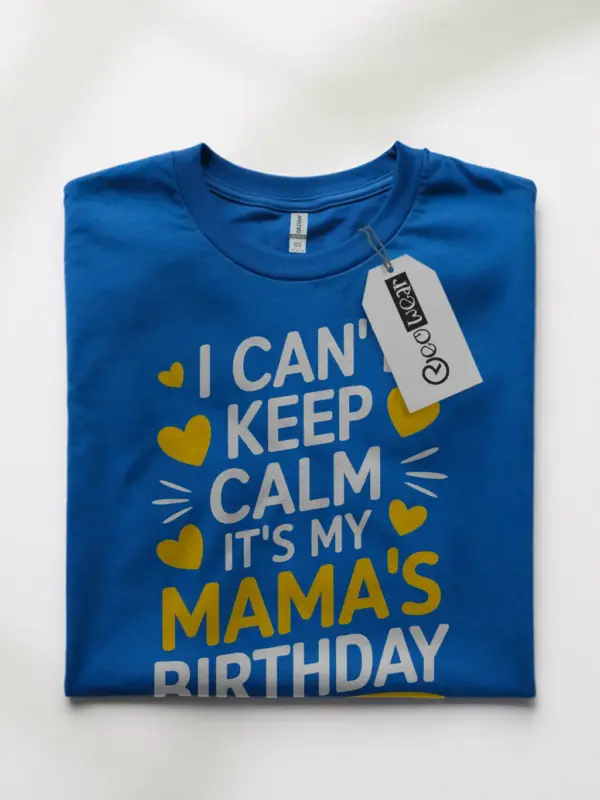Mama birthday shirt, i can’t keep calm shirt, mom birthday gift tee