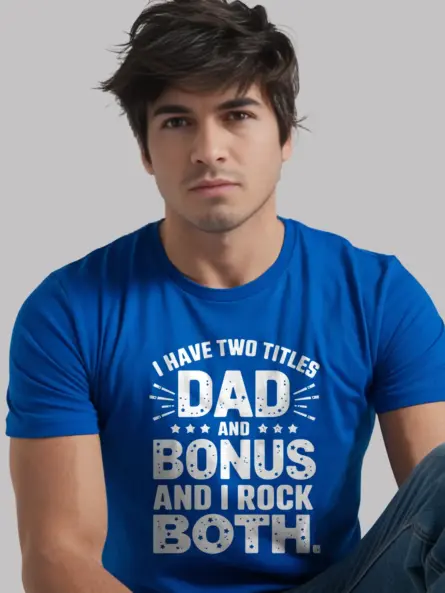 Dad And Bonus Dad Shirt