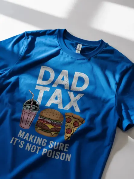 Dad tax t-shirt in royal blue – funny dad shirt, father’s day gift tee, fast food graphic