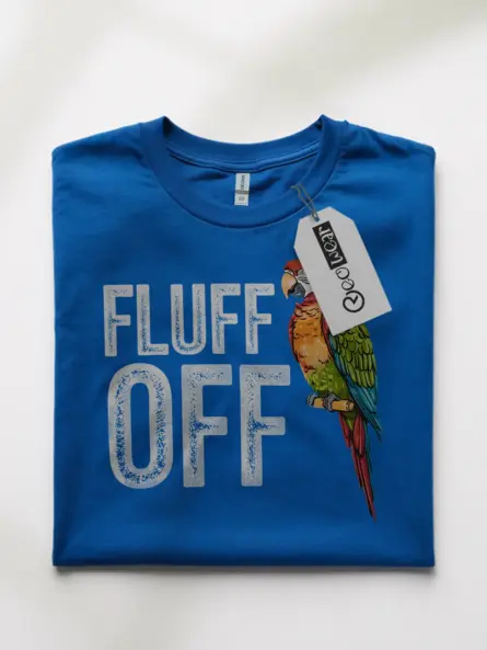 Harlequin Macaw Shirt, royal blue Funny Parrot Lover Gift, Hybrid Macaw, FLUFF OFF t-shirt