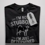 I'm Not Stubborn Husky T-Shirt