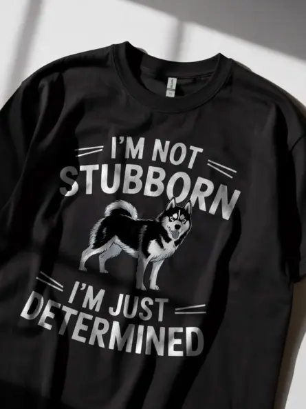 I'm not stubborn husky t-shirt in black with quote