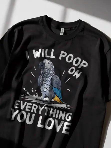 Black African Grey Parrot Shirt – Poop On Everything Tee