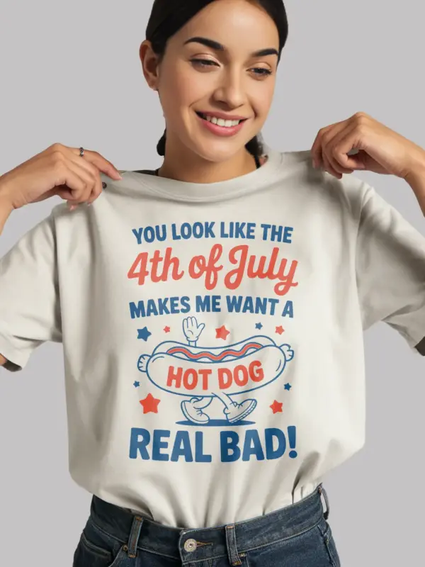You look like the 4th of july shirt in white – funny 4th july shirt, independence day tee, hot dog lover shirt