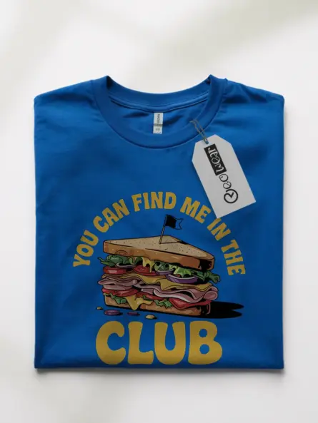 Royal blue front view you can find me in the club funny club sandwich t-shirt