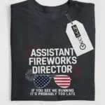 Assistant Fireworks Director Shirt