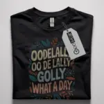 golly what a day t shirt