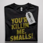 funny 90s movie quote t-shirt