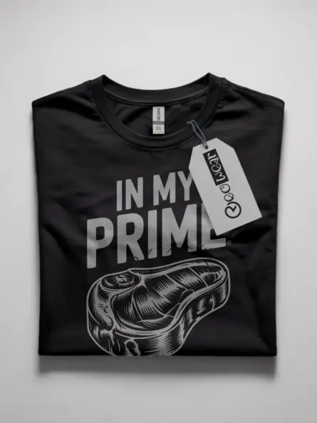 Black In My Prime Steak T-Shirt funny in my prime steak shirt for Gen Z front view