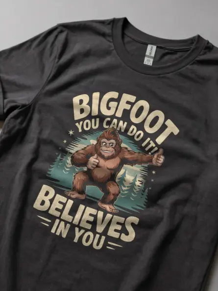 Dark Heather Bigfoot motivational t-shirt buy Bigfoot believes in you t-shirt