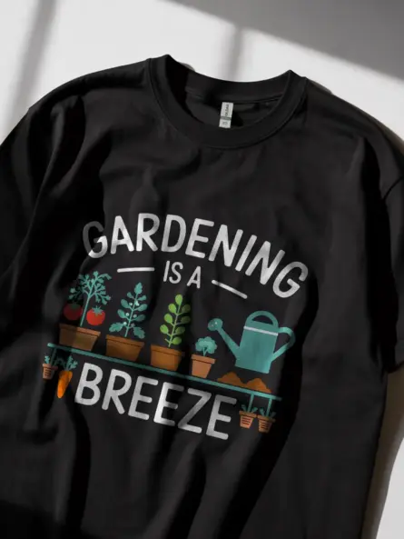 Gardening is a breeze shirt in black – funny garden lover tee