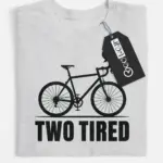 grey flatlay front view two tired funny cycling pun t-shirt