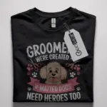 Groomers need heroes too shirt