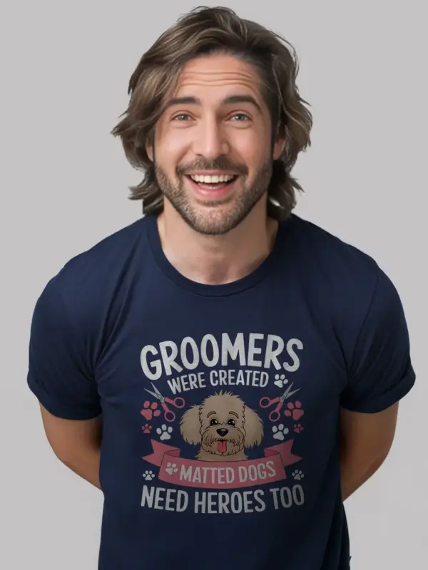 Navy groomers need heroes too shirt – funny pet groomer gift