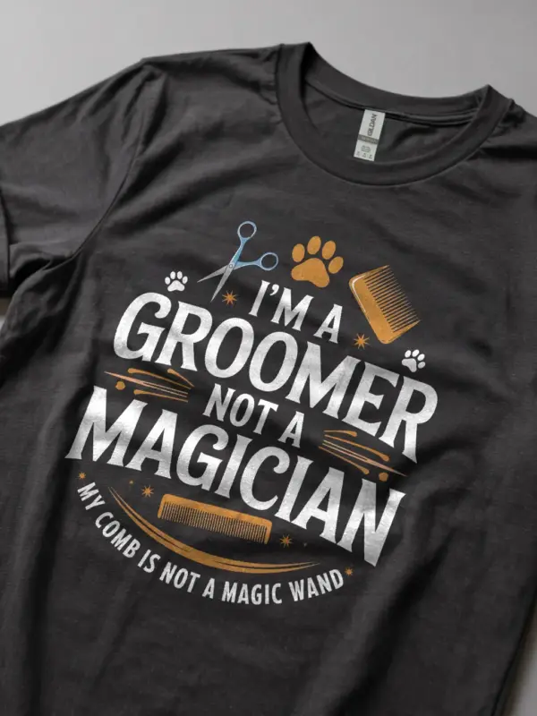 Dark heather i am a groomer not a magician shirt – pet stylist shirt