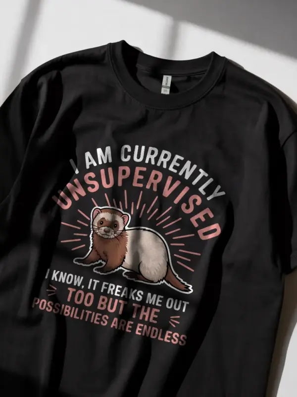 Black unsupervised ferret shirt – funny animal lover tee