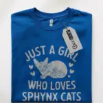 Just a girl who loves sphynx cats shirt
