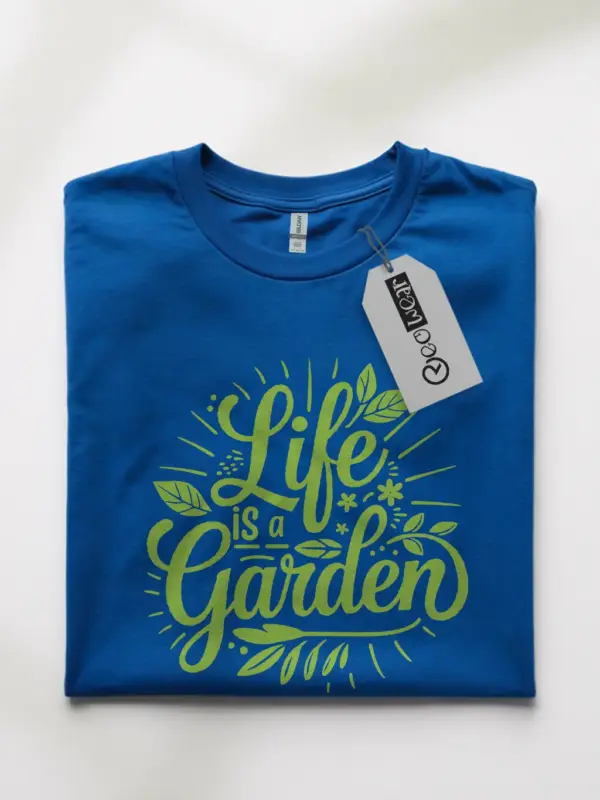 – Royal Blue Life Is a Garden Shirt – Funny Plant Lover Gift