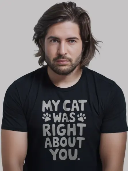 My cat was right about you t-shirt - image 12