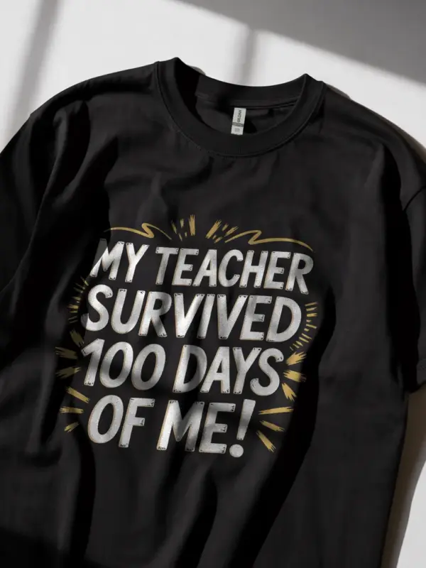 My teacher survived 100 days of me shirt in black – funny teacher gift tee