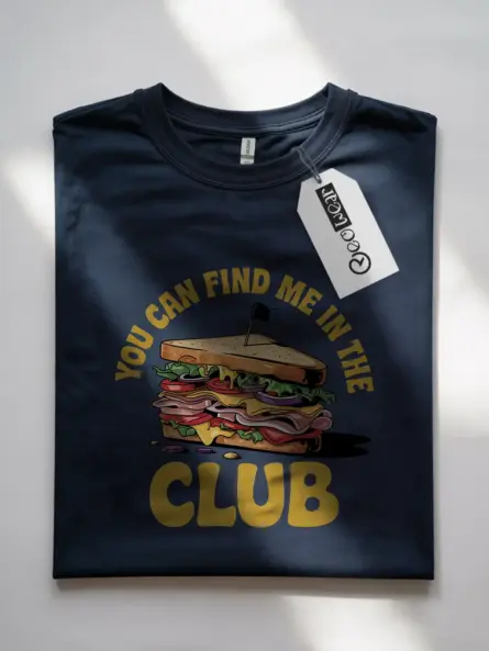 Navy front view you can find me in the club funny club sandwich t-shirt