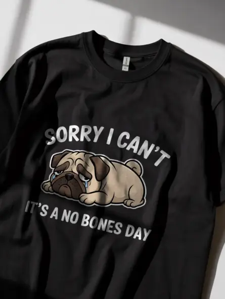 No bones day pug shirt in black – funny dog lover tee