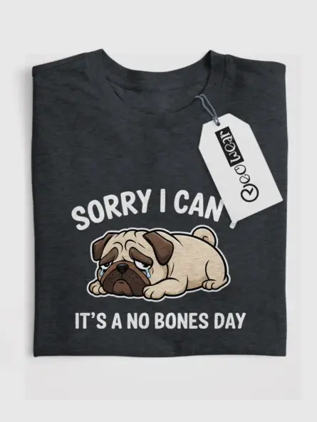 Dark heather no bones day pug shirt – pug lover gift