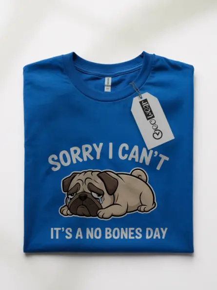 Royal blue no bones day pug shirt – dog mom tee