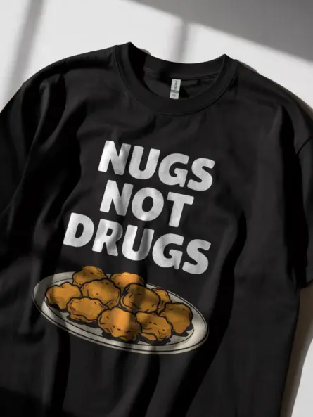 Nugs Not Drugs Shirt in Black – Funny Chicken Nugget Tee
