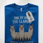One by One the Llamas Steal My Sanity T-shirt