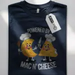 Powered by mac n cheese shirt
