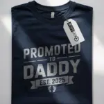 Promoted to Daddy Shirt