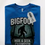 Bigfoot motivational t-shirt