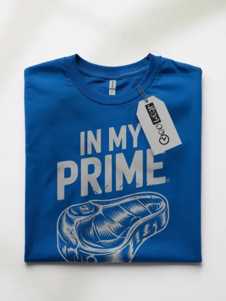 in my prime steak t-shirt