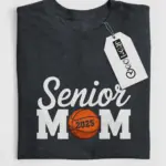Senior Mom Shirt