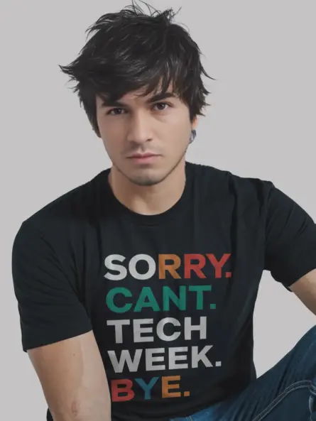 Sorry can't tech week bye shirt in black – funny theater tee