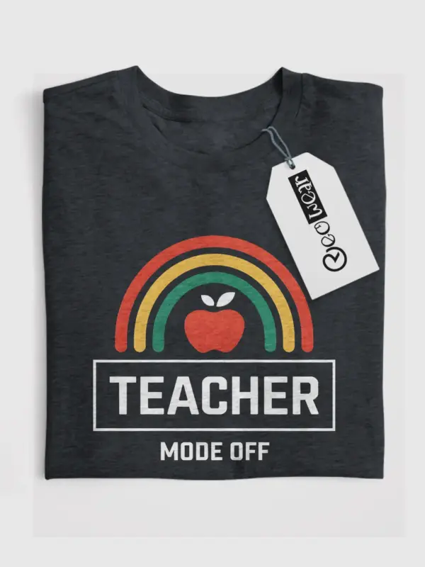 Teacher mode off shirt