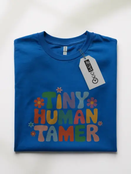 Royal blue tiny human tamer shirt – teacher appreciation gift