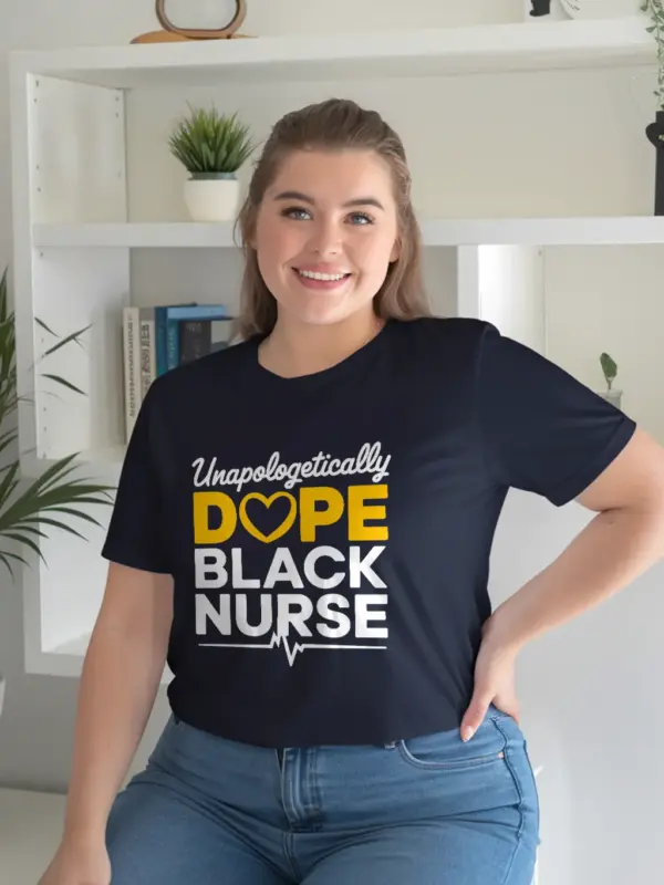 Navy unapologetically dope black nurse shirt – black history tee