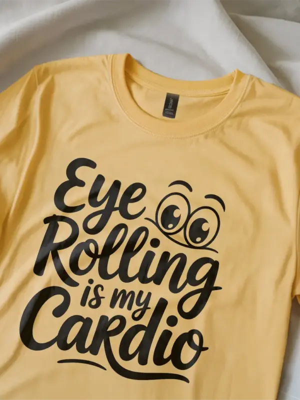 yellow-Eye Rolling Is My Cardio shirt