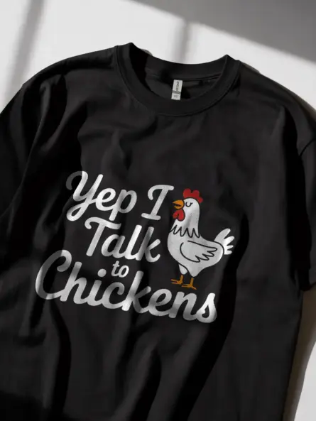 Yep i talk to chickens shirt in black – chicken lover tee