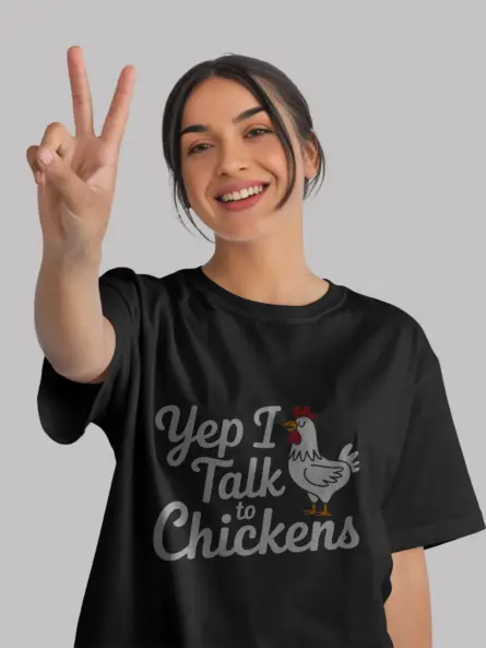 Yep i talk to chickens shirt in black – chicken lover tee