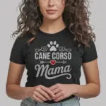 Cane Corso Mama Shirt design front view