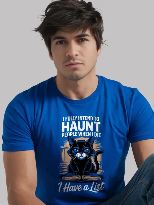 Royal Blue Shirt with quote “I have a list”, funny haunted cat t-shirt,
