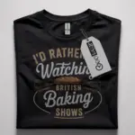 British Baking Show T-Shirt for Fans