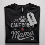 Cane Corso Mama Shirt