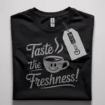 Black front view – Taste the Freshness – coffee lover t-shirt