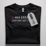 404 error costume not found t-shirt